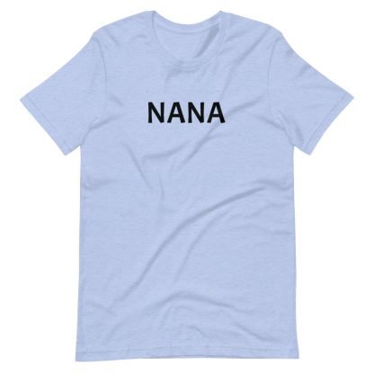 NANA Unisex Tee Shirt - Various Color Options - Image 8