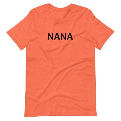 NANA Unisex Tee Shirt - Various Color Options - Image 5