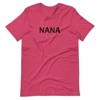 NANA Unisex Tee Shirt - Various Color Options