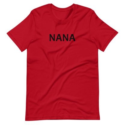 NANA Unisex Tee Shirt - Various Color Options - Image 2