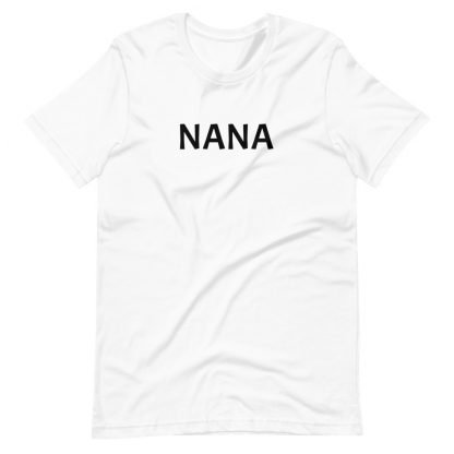 NANA Unisex Tee Shirt - Various Color Options - Image 11