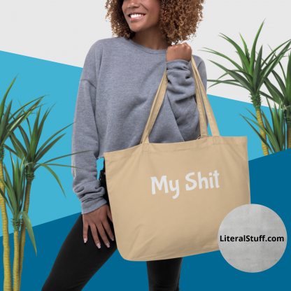 My Shit Bag - Large Organic Tote Bag in Colors Black or Oyster - Image 2