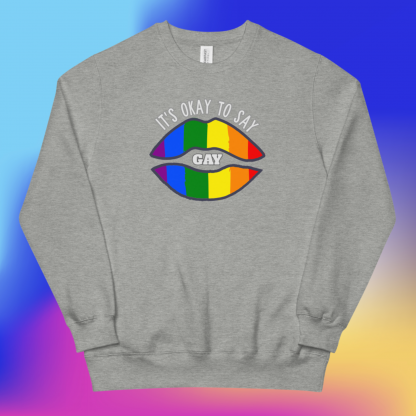 LGBTQ Owned Shop It's okay to say gay Sweatshirt PRIDE Flag - Various Color Options - Image 3