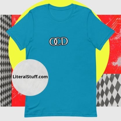 OCD Off Center and Tilted Letter Touching Unisex Tee - Various Color Options - Image 12