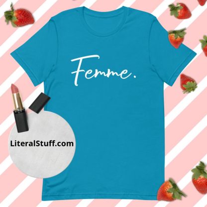 LGBTQ Owned Shop Femme. Pronoun Statement Unisex Tee - Various Color Options - Image 9