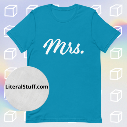 Mrs. Statement Unisex Tee - Various Color Options - Image 10