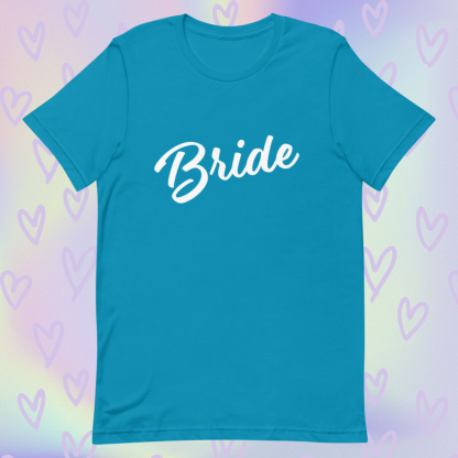 Bride Statement Short Sleeved Tee - Various Color Options - Image 6