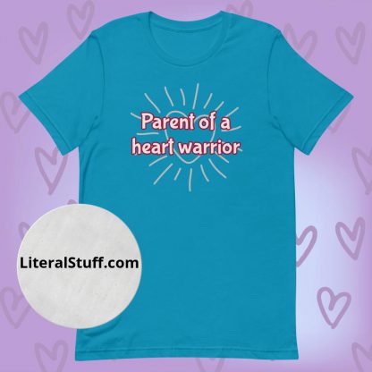 Parent of a Heart Warrior CHD Unisex Tee - Various Color Options - Image 8