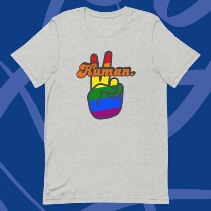 Human. PRIDE Flag Tee - Various Color Options