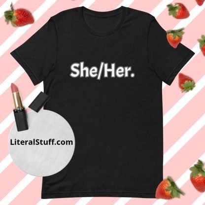 She/Her Pronoun Tee - Various Color Options - Image 10
