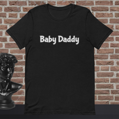 Baby Daddy Statement Tee - Various Color Options - Image 11