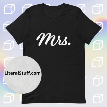 Mrs. Statement Unisex Tee - Various Color Options - Image 9