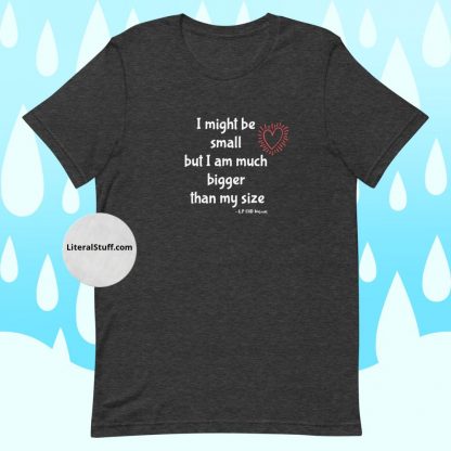 I might be small.. CHD Warrior Adult Unisex Tee - Various Color Options - Image 3