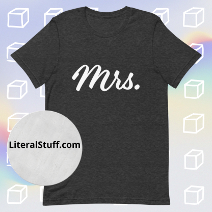 Mrs. Statement Unisex Tee - Various Color Options - Image 8