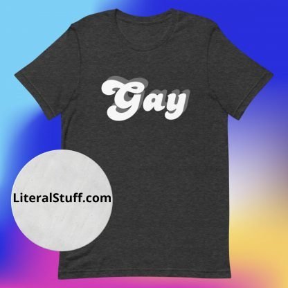 Gay Minimalist Statement Tee - Various Color Options - Image 2