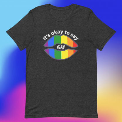 LGBTQ Owned Shop PRIDE It's okay to say gay Short Sleeved Tee - Various Color Options - Image 12