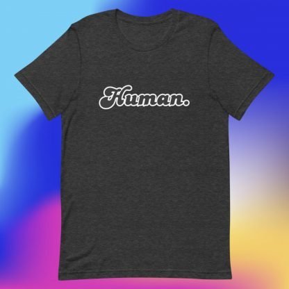 Human Minimalist Tee Black Fonts - Various Color Options - Image 3