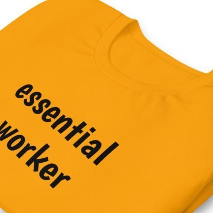 Essential worker Unisex Short Sleeved Tee - Various Color Options - Image 17