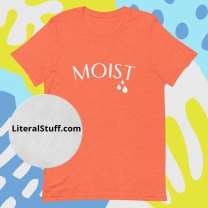 Moist Word Hate Unisex Tee - Various Color Options - Image 3