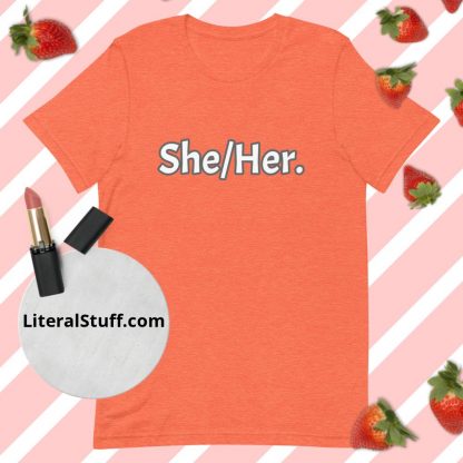 She/Her Pronoun Tee - Various Color Options - Image 2