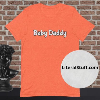 Baby Daddy Statement Tee - Various Color Options - Image 3