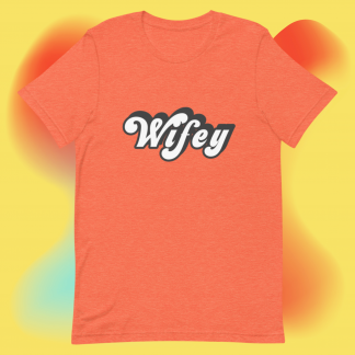 Wifey 70s Vibe Hippy BoHo Unisex Tee - Various Color Options