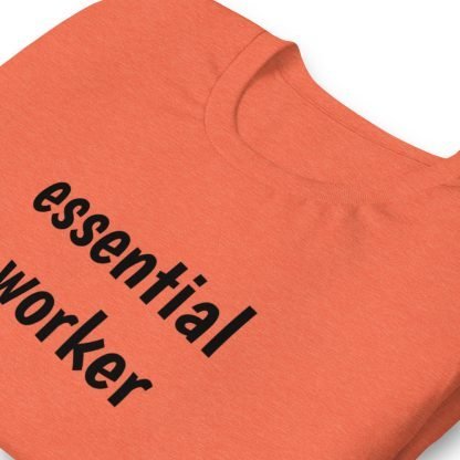 Essential worker Unisex Short Sleeved Tee - Various Color Options - Image 13