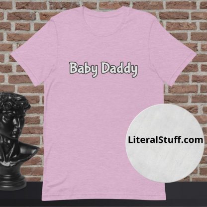 Baby Daddy Statement Tee - Various Color Options - Image 4