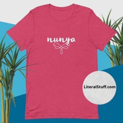 Nunya (none of your business) Adult Short Sleeved Tee Shirt - Various Color Options - Image 3