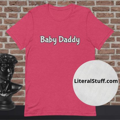 Baby Daddy Statement Tee - Various Color Options - Image 5