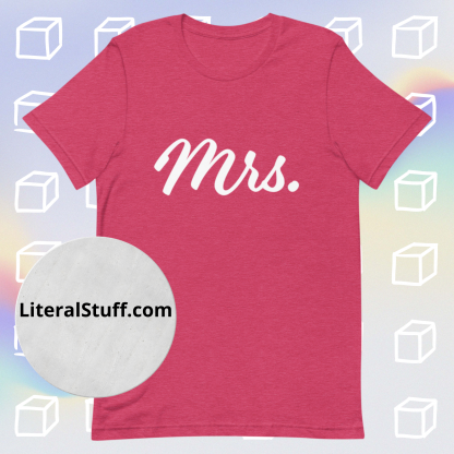 Mrs. Statement Unisex Tee - Various Color Options - Image 6