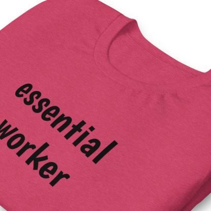 Essential worker Unisex Short Sleeved Tee - Various Color Options - Image 5
