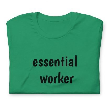 Essential worker Unisex Short Sleeved Tee - Various Color Options - Image 10