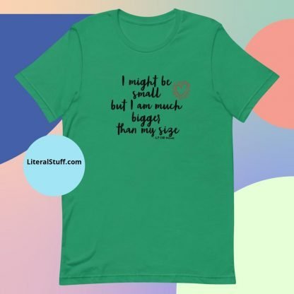 I might be small.. CHD Warrior Short Sleeved Adult Unisex Tee - Various Color Options - Image 4
