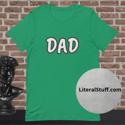 Dad Statement Tee - Various Color Options