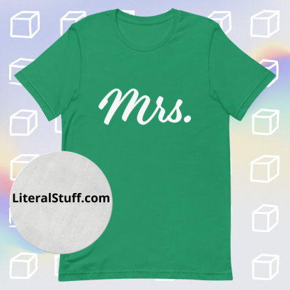 Mrs. Statement Unisex Tee - Various Color Options - Image 5