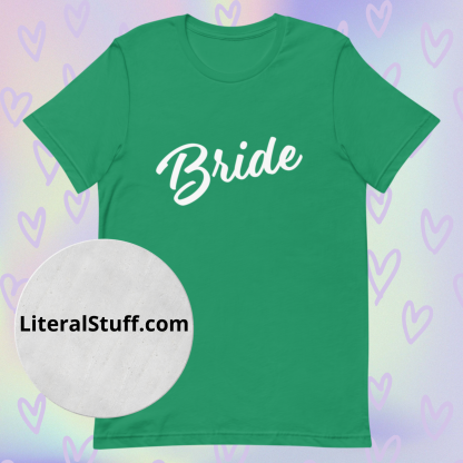 Bride Statement Short Sleeved Tee - Various Color Options - Image 2