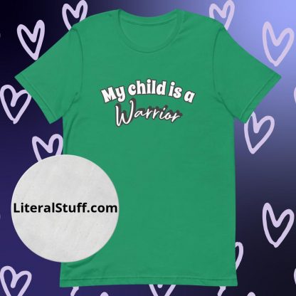 My Child is a Warrior Unisex Tee - Various Color Options - Image 4