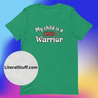 My Child is a CHD Warrior with Heart Unisex Tee - Various Color Options - Image 3