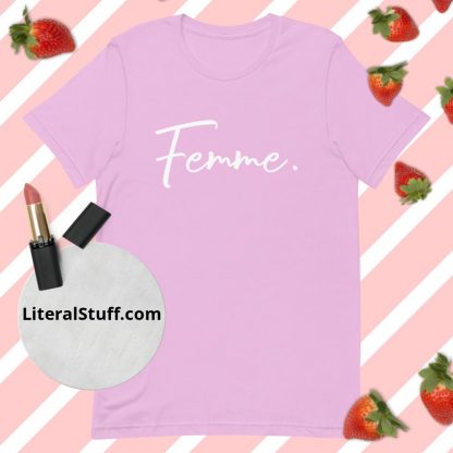 LGBTQ Owned Shop Femme. Pronoun Statement Unisex Tee - Various Color Options - Image 8