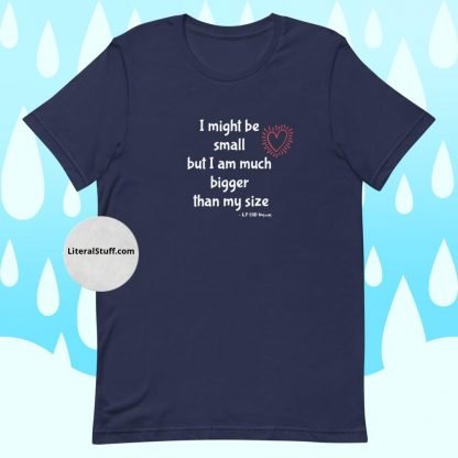 I might be small.. CHD Warrior Adult Unisex Tee - Various Color Options - Image 5
