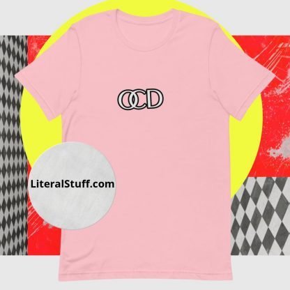 OCD Off Center and Tilted Letter Touching Unisex Tee - Various Color Options - Image 4