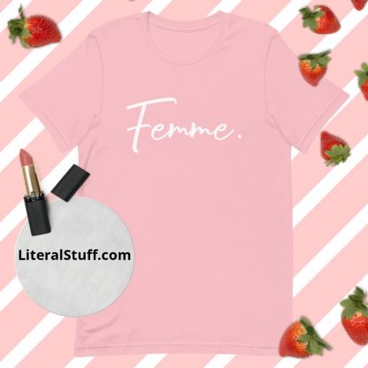 LGBTQ Owned Shop Femme. Pronoun Statement Unisex Tee - Various Color Options - Image 5