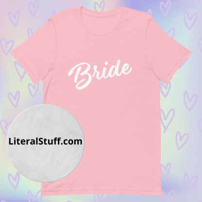Bride Statement Short Sleeved Tee - Various Color Options - Image 9