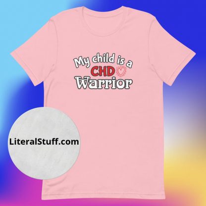 My Child is a CHD Warrior with Heart Unisex Tee - Various Color Options - Image 4