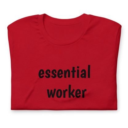 Essential worker Unisex Short Sleeved Tee - Various Color Options - Image 2