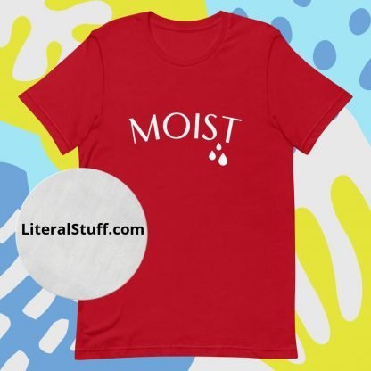 Moist Word Hate Unisex Tee - Various Color Options - Image 5