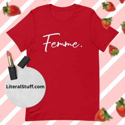 LGBTQ Owned Shop Femme. Pronoun Statement Unisex Tee - Various Color Options - Image 6