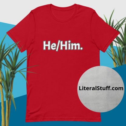 He/Him Pronouns Tee - Various Color Options - Image 5