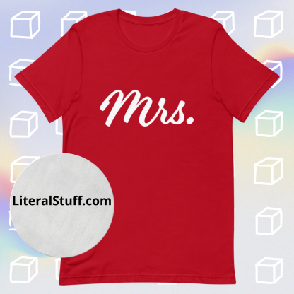 Mrs. Statement Unisex Tee - Various Color Options - Image 3